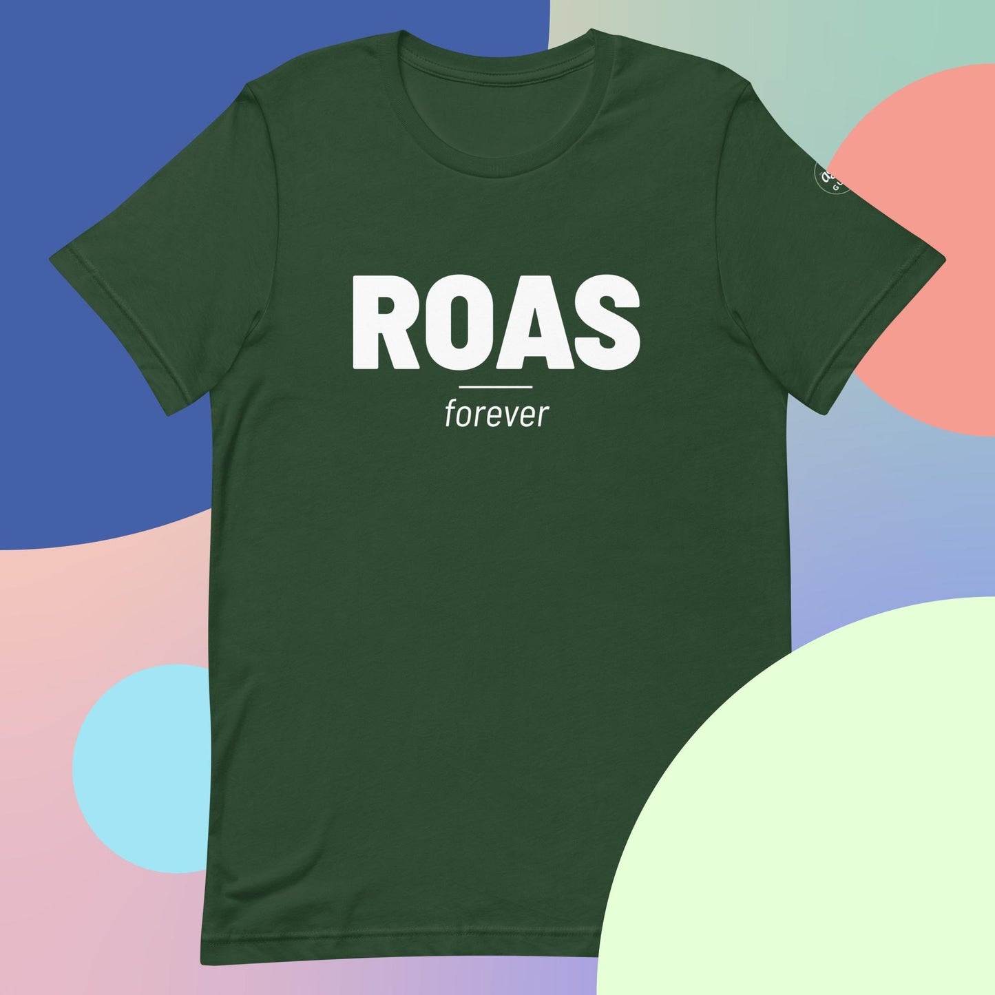 ROAS Forever - Unisex t-shirt