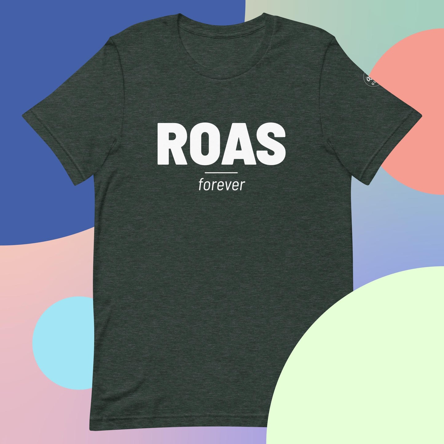 ROAS Forever - Unisex t-shirt