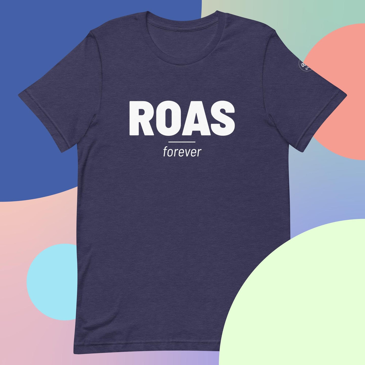 ROAS Forever - Unisex t-shirt