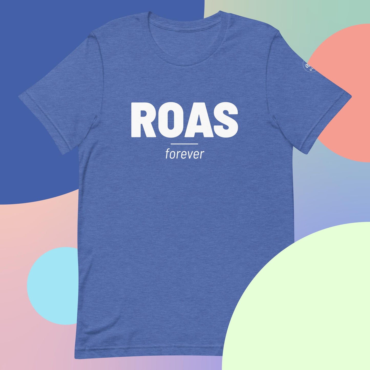 ROAS Forever - Unisex t-shirt