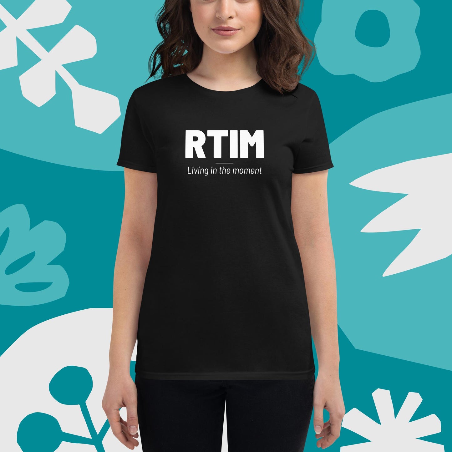 RTIM - Living in the Moment - Women's short sleeve t-shirt