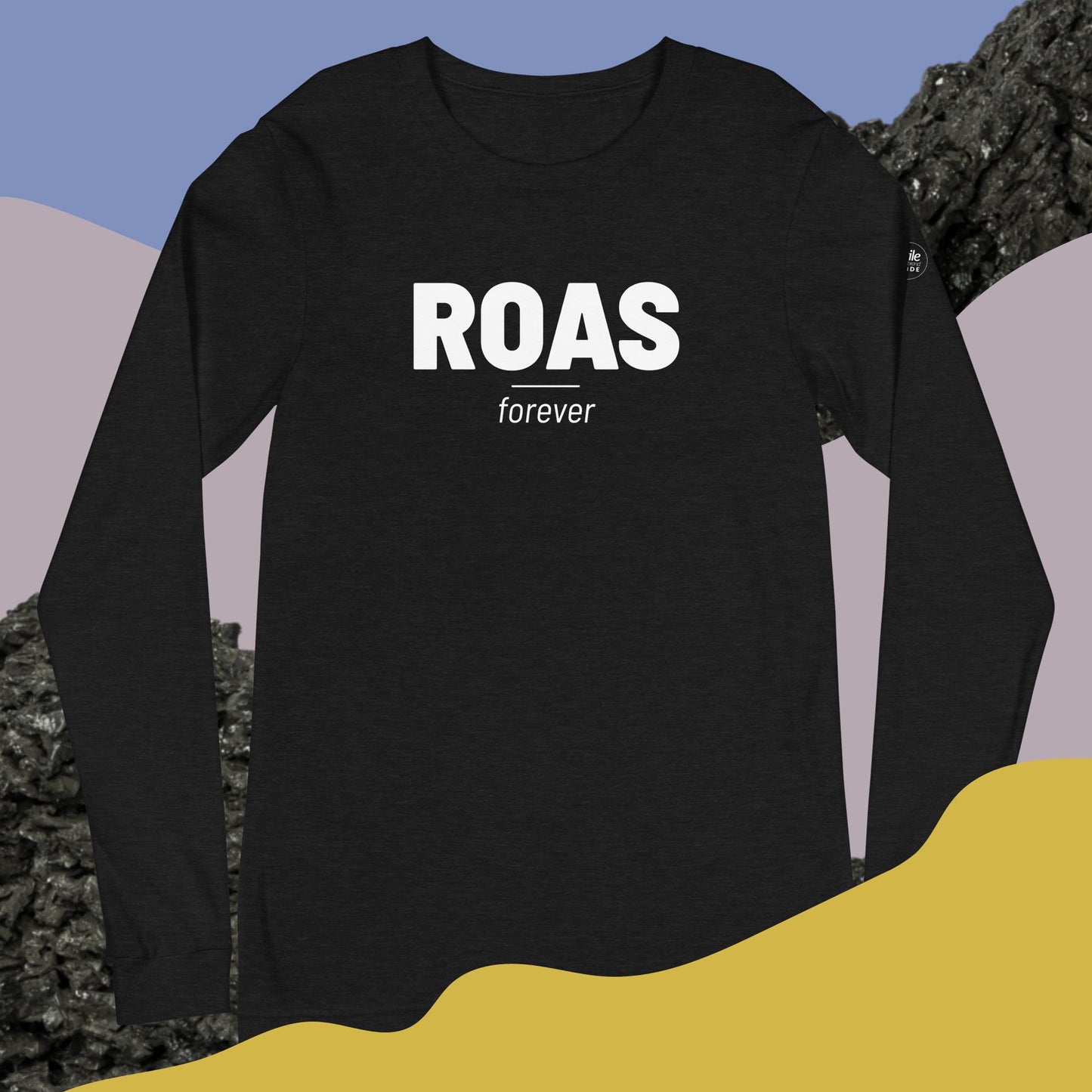 ROAS Forever Unisex Long Sleeve Tee